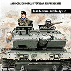 El General Mollá Ayuso publica un libro de humor, anecdotario militar