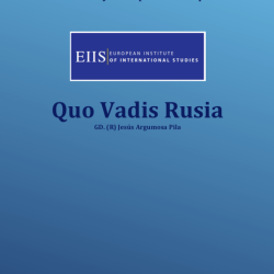 El EIIS, publica el Informe "Quo Vadis Rusia", cuyo autor es el General Argumosa Pila