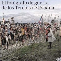 El fotógrafo de guerra de los Tercios de España