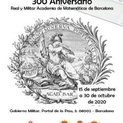 300 ANIVERSARIO CREACIÓN DE LA REAL Y MILITAR ACADEMIA DE MATEMÁTICAS DE BARCELONA