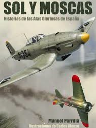 Nuestro asociado el Comandante Parrilla Gil edita el libro "SOL Y MOSCAS"