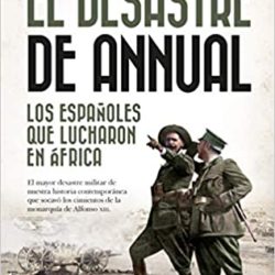 Nuevo libro de un asociado: Annual, Reflexiones sobre las Responsabilidades de: El Desastre de Annual.
