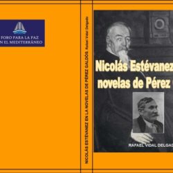 Libro de un asociado: D. NICOLÁS ESTÉVANEZ EN LA NARRATIVA DE PÉREZ GALDÓS (1868-1874)