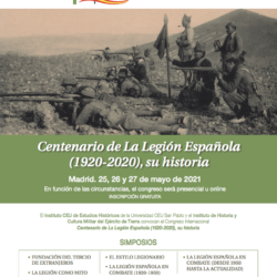 25, 26 y 27 de mayo.CEU/IHCM. Congreso "Centenario de la Legión Española (1920-2020) y su historia"