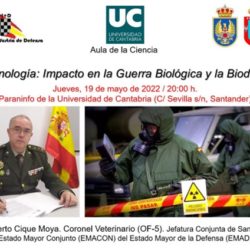 19 de mayo.Univ de Cantabria. Conferencia: Biotecnología: Impacto en la Guerra Biológica y la Biodefensa