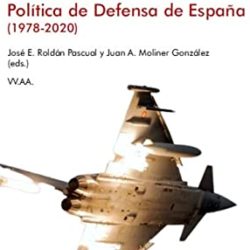 8 de junio. ACAMI.Presentación del libro “Evolución y desarrollo de la Política de Defensa de España 1978-2020”
