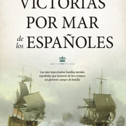 Victorias Por Mar De Los Españoles