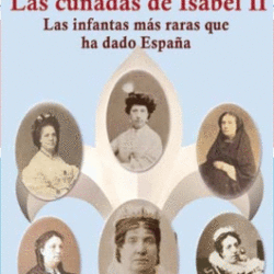 22/09. CCE. Presentacion libro: "Las cuñadas de Isabel II. Las infantas más raras de España"”