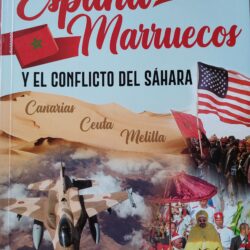 El libro :"España, Marruecos y el Conflicto del Sahara".