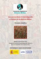 15 DE JUNIO. ASEHISMI: I Reunión Científica “Las nuevas líneas de investigación y el futuro de la Historia Militar”.