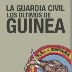 22 de noviembre. CCE. Presentación libro: "La Guardia Civil. Los últimos de Guinea"