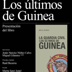 7 de febrero. Ateneo.La Guardia Civil. Presentación libro: "Los últimos de Guinea"