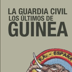 12 19 de marzo. Presentación libro:LA GUARDIA CIVIL. Los últimos de Guinea.