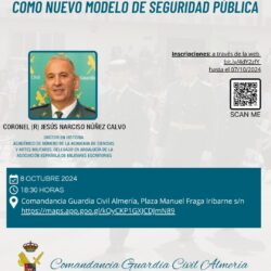 8 DE octubre. Almeria. Conferencia: El coronel Jesús Núñez aborda la creación de la Guardia Civil como nuevo modelo de seguridad pública