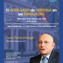 19 de febrero. CEU,  Conferencia: "El Agregado de Defensa en las Embajadas". TG. Feliu Ortega