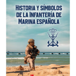 Historia y símbolos de la Infantería de Marina española